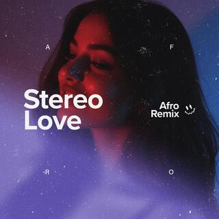 Stereo Love (Afro House)