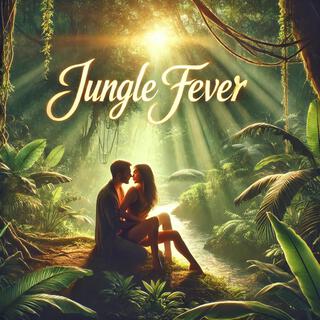 Jungle Fever lyrics | Boomplay Music