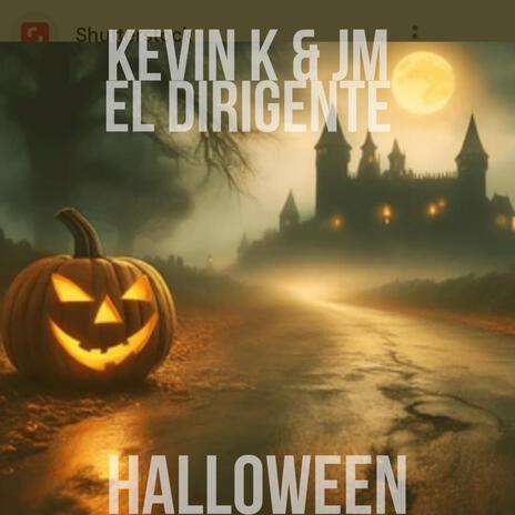 HALLOWEEN (FT JM EL DIRIGENTE) | Boomplay Music