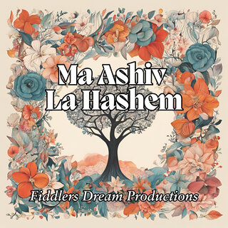 Ma Ashiv La Hashem