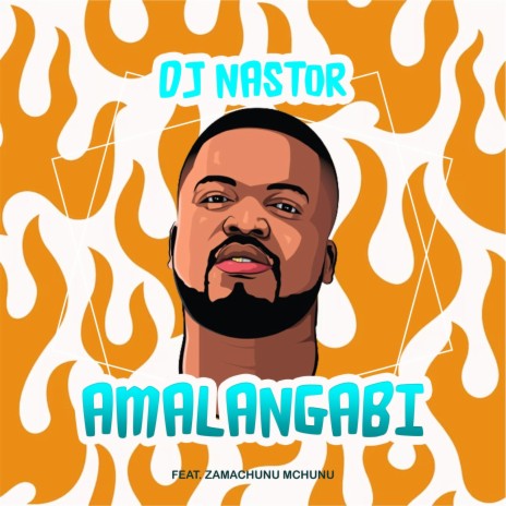 Amalangabi ft. Zamachunu Mchunu | Boomplay Music