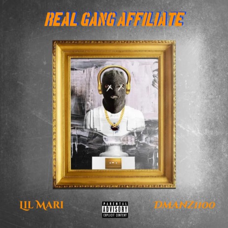 Real Gang Affilate ! ft. Lil Mari | Boomplay Music