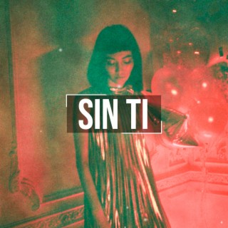 Sin Ti