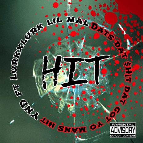 Hit ft. YND & Lil Mal