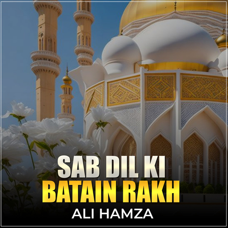 Sab Dil Ki Batain Rakh | Boomplay Music