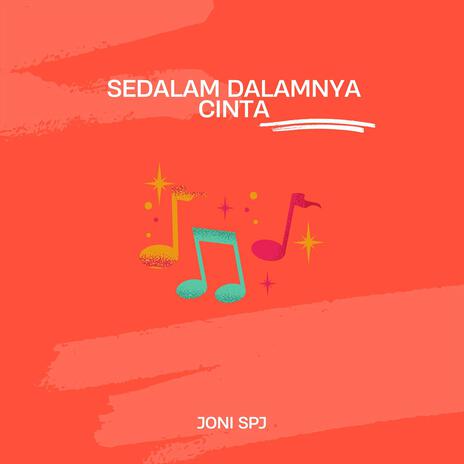 Sedalam Dalamnya Cinta | Boomplay Music