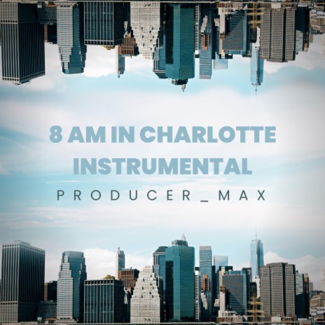 8 AM I Charlotte (Instrumental)