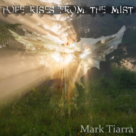Hope Rises From The Mist
