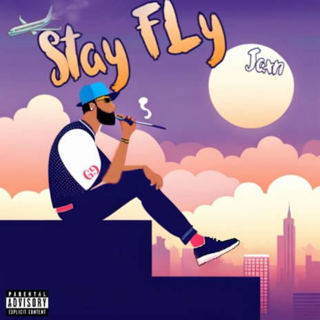 Stay Fly | Boomplay Music
