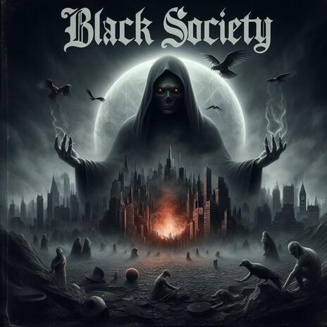 BLACK SOCIETY | Boomplay Music