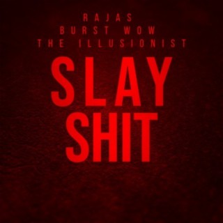 Slay Shit