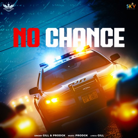 No Chance ft. Prodgk | Boomplay Music