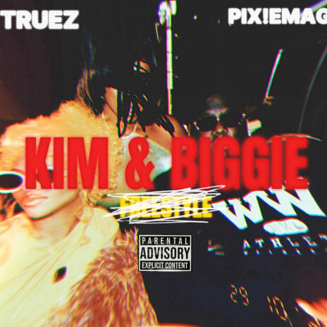 Kim & Biggie ft. Pix!e Mag | Boomplay Music