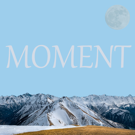 Moment | Boomplay Music