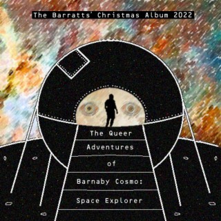 The Queer Adventures of Barnaby Cosmo: Space Explorer