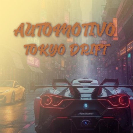 AUTOMOTIVO TOKYO DRIFT