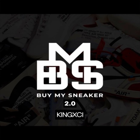 Buy My Sneaker 2.0 ft. BMS | Boomplay Music