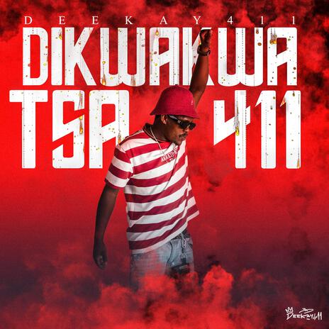 Dikwakwa Tsa 411 ft. Beekay De Deejay | Boomplay Music