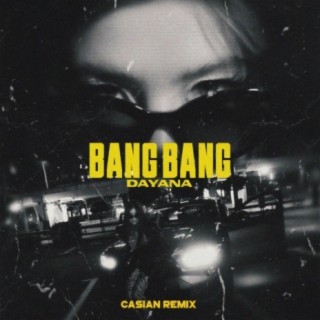 Bang Bang (Casian Remix)