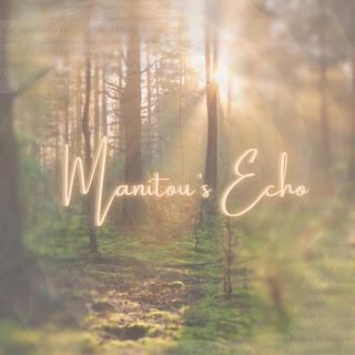 Manitou’s Echo