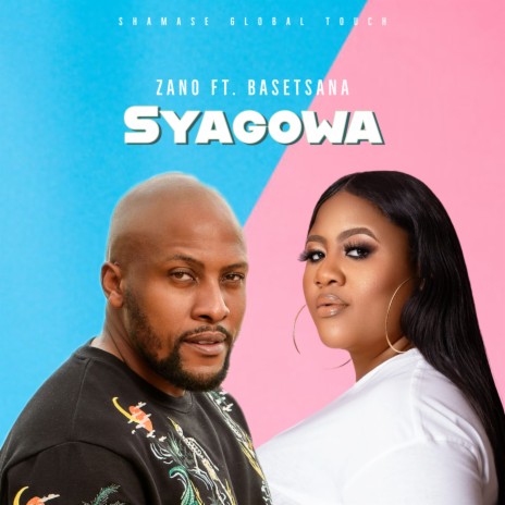 Syagowa ft. Basetsana | Boomplay Music