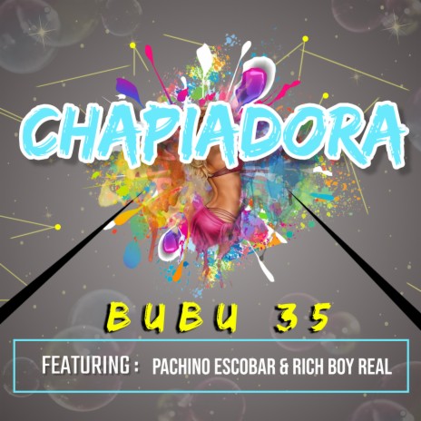 Chapiadora ft. Pachino Escobar & RichBoy Real | Boomplay Music