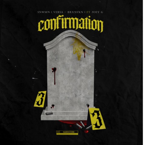 Confirmation ft. Brxnsxn & Joey G | Boomplay Music