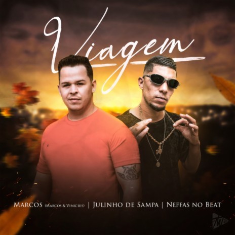 Viagem ft. Julinho de Sampa, Neffas no Beat & TW2 Music | Boomplay Music