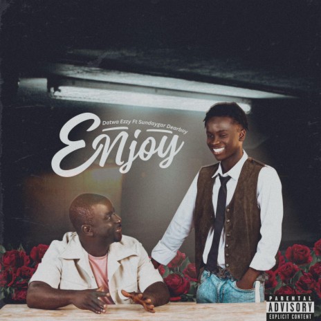 ENJOY ft. Sundaygar Dearboy | Boomplay Music