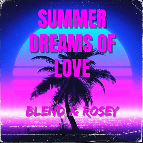 Summer dreams of love (donk edit) | Boomplay Music