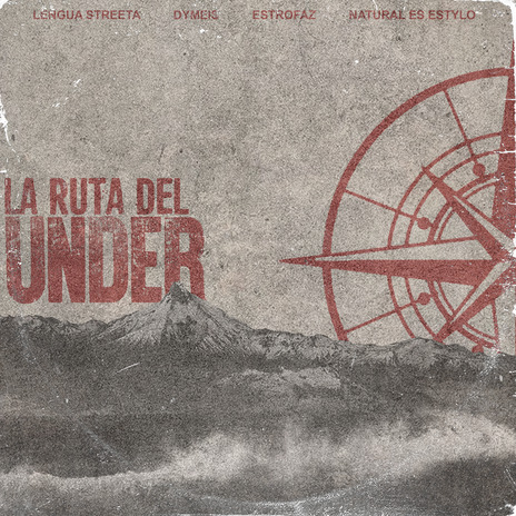 La Ruta del Under ft. Dymeis, Natural Es Estylo, Estrofaz & Coctel Beat | Boomplay Music