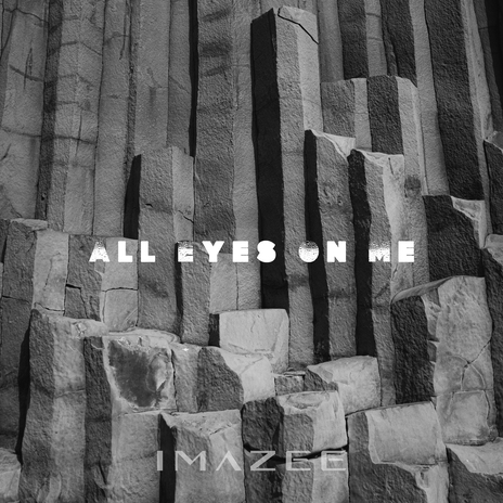 All Eyes on Me | Boomplay Music