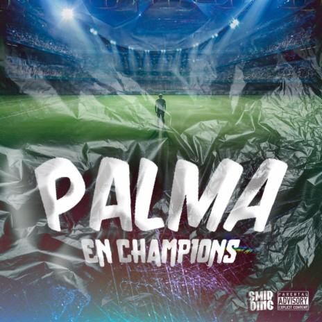 PALMA EN CHAMPIONS | Boomplay Music