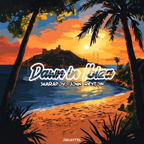 Dawn in Ibiza ft. John Reyton | Boomplay Music