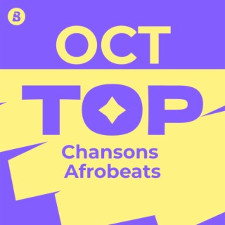 Top Chansons Afrobeats Octobre 2024