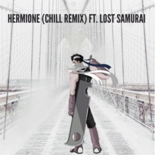 Hermione (Chill Remix)