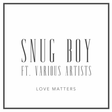 Love Matters ft. Nurio, Djoseph, Gari, Aisia & White | Boomplay Music