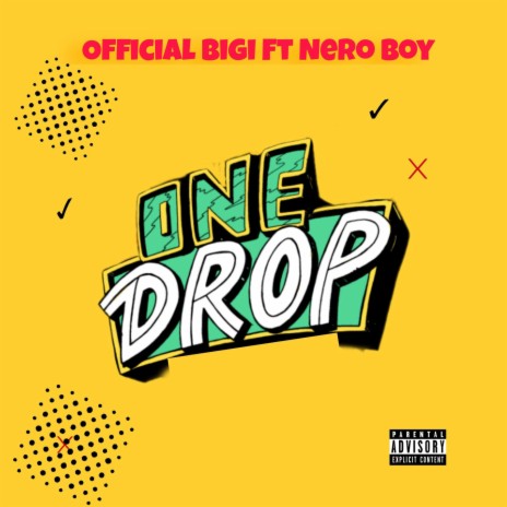 One Drop ft. Nero Boy