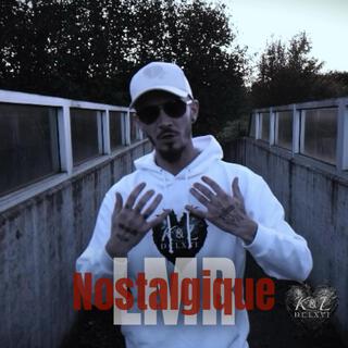 Nostalgique (dernier rap)