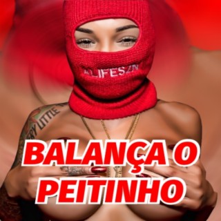 BALANÇA O PEITINHO