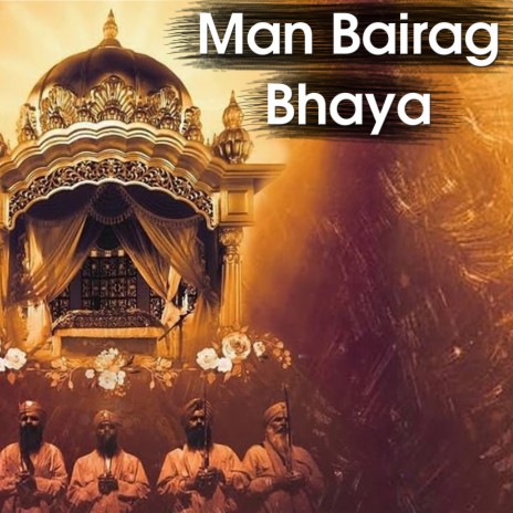 Man Bairag Bhaya | Boomplay Music