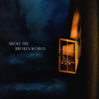 Above the Broken World