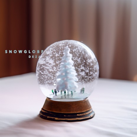 Snowglobe | Boomplay Music