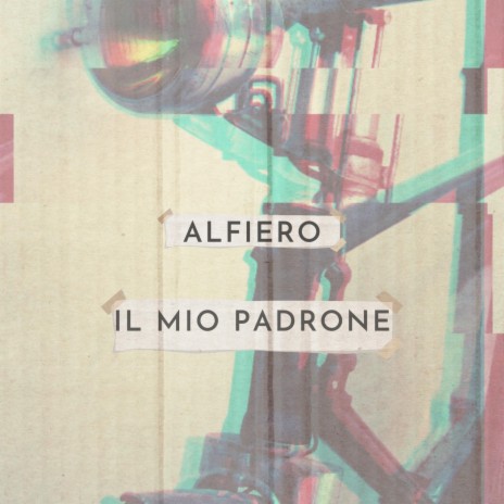 Il mio padrone (home recording) | Boomplay Music