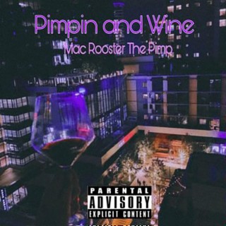 Pimpin and Wine