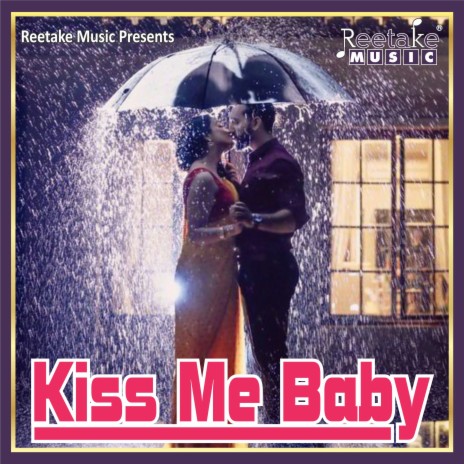 Kiss me baby ft. Anuja Sinha | Boomplay Music