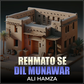 Rehmato Se Dil Munawar