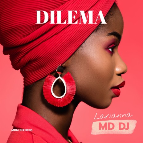Dilema (Radio Edit) ft. Larianna | Boomplay Music