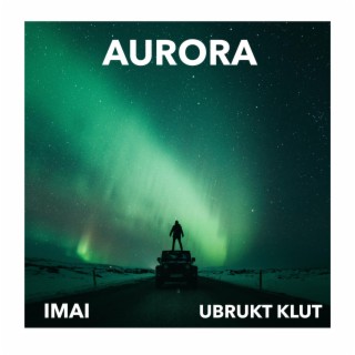 Aurora ft. IMAI lyrics | Boomplay Music