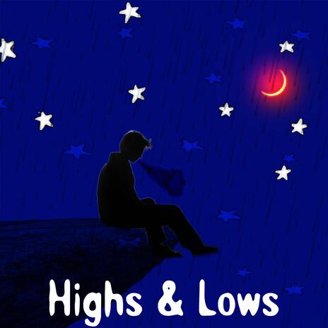 Highs & Lows ft. Uke | Boomplay Music